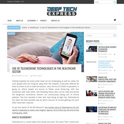 Use of Telemedicine Technologies in the Healthcare Sector
