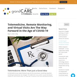 Telemedicine: The Way Forward in the Age of COVID-19