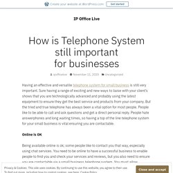 How is Telephone System still important for businesses – IP Office Live