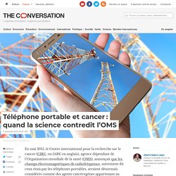 Téléphone portable et cancer : quand la science contredit l’OMS