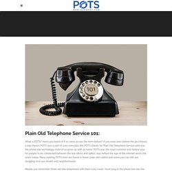 Best Plain Old Telephone Service 101: - POTS Replacement