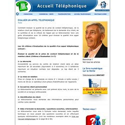 EVALUER UN APPEL TELEPHONIQUE - ACCUEIL TELEPHONIQUE - RECEPTION D'APPELS - TELEPHONE