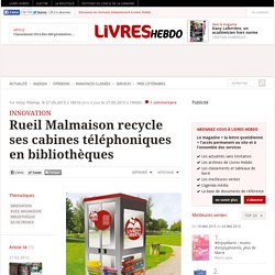 Rueil Malmaison recycle ses cabines téléphoniques en bibliothèques
