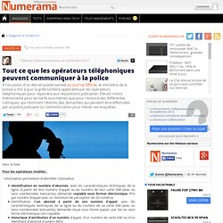 Tout ce que les opérateurs téléphoniques peuvent communiquer à la police