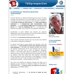 Les REPONSES pour TRAITER les OBJECTIONS TELEPHONIQUES - TELEPROSPECTION - PROSPECTION TELEPHONIQUE - TELEMARKETING