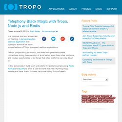 Telephony Black Magic with Tropo, Node.js and Redis