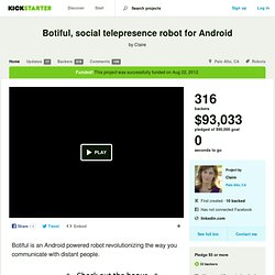 Botiful, social telepresence robot for Android by Claire