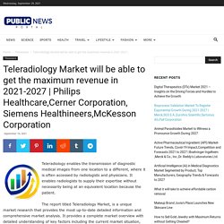 Philips Healthcare,Cerner Corporation, Siemens Healthineers,McKesson Corporation - Publicnewsportal