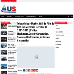 Philips Healthcare,Cerner Corporation, Siemens Healthineers,McKesson Corporation – uslawyersdaily