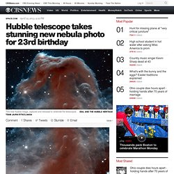 Hubble telescope takes stunning new nebula photo for 23rd birthday