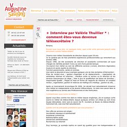Interview par Valérie Thuillier * : comment êtes-vous devenue télésecrétaire ? « VADS.fr