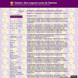 El Teletón: La falsa ayuda de la televisión a los niños « Teletón: Otro negocio sucio de Televisa