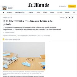 Et le télétravail a mis fin aux heures de pointe...