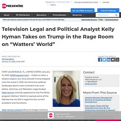 Television Legal and Political Analyst Kelly Hyman Takes on Trump in the Rage Room on “Watters’ World”