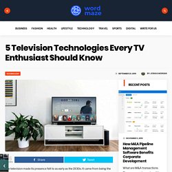 5 Television Technologies Every TV Enthusiast Should Know