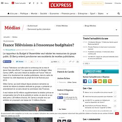 Télévision : France Télévisions à l'essoreuse budgétaire?