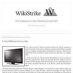 Regarder la télévision réduit l'espérance de vie - wikistrike.over-blog.com