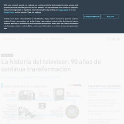 La historia del televisor: 90 años de continua transformación