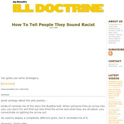 How To Tell People They Sound Racist
