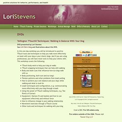 Lori Stevens - Seattle TTouch - Video - Tellington TTouchÂ® for Dogs: A Workshop for Improving Health, Behavior, and Performance