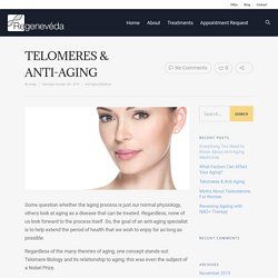 Telomeres & Anti-Aging