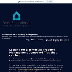 Looking for a Temecula Property Management Company? Tips that can help