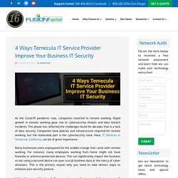 4 Ways Temecula IT Service Provider Improve Your Business IT Security