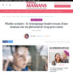 Phobie scolaire : le témoignage bouleversant d'une maman sur un phénomène trop peu connu