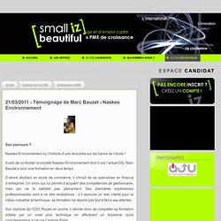 21/03/2011 - Témoignage de Marc Bauzet - Naskeo Environnement