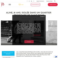 Témoignage Aline, personne âgée isolée à Saint-Denis