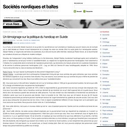 Un témoignage sur la politique du handicap en Suède « Sociétés nordiques et baltes