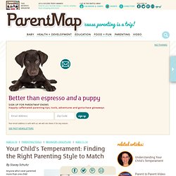 Your Child's Temperament: Finding the Right Parenting Style to Match