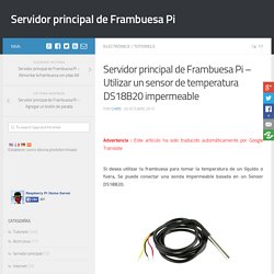 Servidor principal de Frambuesa Pi - Utilizar un sensor de temperatura DS18B20 impermeable