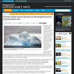 Climat: le Giec sonne l'alarme sur les températures et le niveau de la mer
