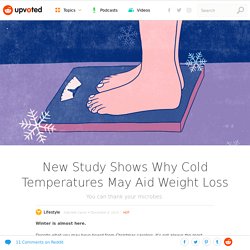 New Study Shows Why Cold Temperatures May Aid Weight Loss – Upvoted