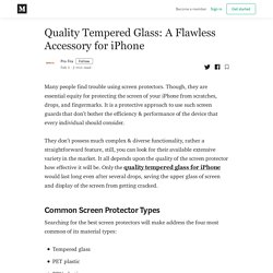 Quality Tempered Glass: A Flawless Accessory for iPhone