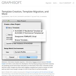 Template Creation, Template Migration, and More