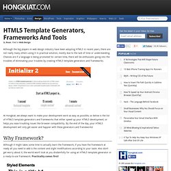 HTML5 Template Generators, Frameworks And Tools