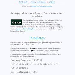 Le langage de template Django : Pour les auteurs de templates, dans django, traduction, web frameworks sur BioloGeek, l'avis d'un freelance passionné par le web et son évolution.