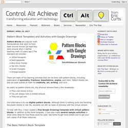 Pattern Block Templates and Activities with Google Drawings