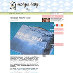 Anodyne Design » Templates to Make a CD Envelope