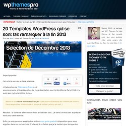 20 Templates WordPress qui se sont fait remarquer à la fin 2013