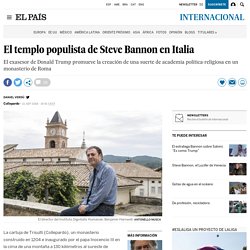 El templo populista de Steve Bannon en Italia