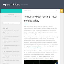 Temporary Pool Fencing - Ideal For Site Safety
