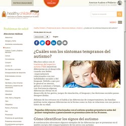 ¿Cuáles son los síntomas tempranos del autismo?