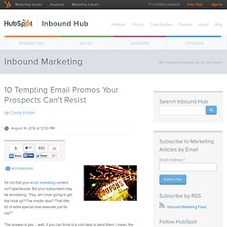 10 Tempting Email Promos Your Prospects Can't Resist