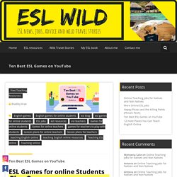Ten Best ESL Games on YouTube - ESL Wild