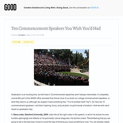 Ten Commencement Speakers You Wish You'd Had - Education