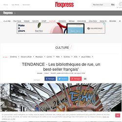 TENDANCE - Les bibliothèques de rue, un best-seller français'