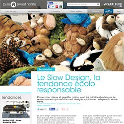 Le Slow Design, la tendance écolo responsable - Tendances